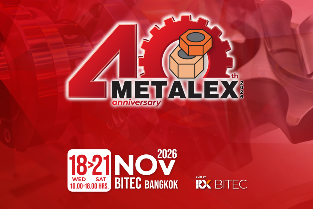 METALEX 2026（40th anniversary）2026年11月18日〜21日 BITEC Bangkok